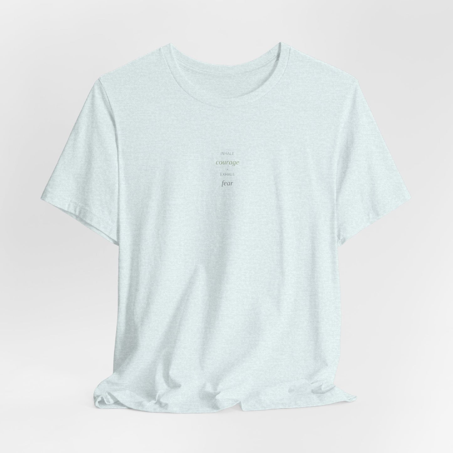 Inhale Courage Exhale Fear Shirt | Breathwork Tee | Anxiety Relief | Yoga Top | Mindfulness Apparel