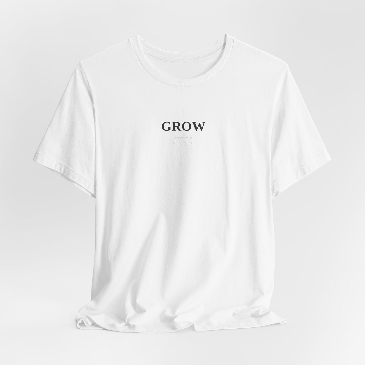 Grow Through What You Go Through Shirt | Growth Mindset Tee | Motivational Top | Mental Health Awareness