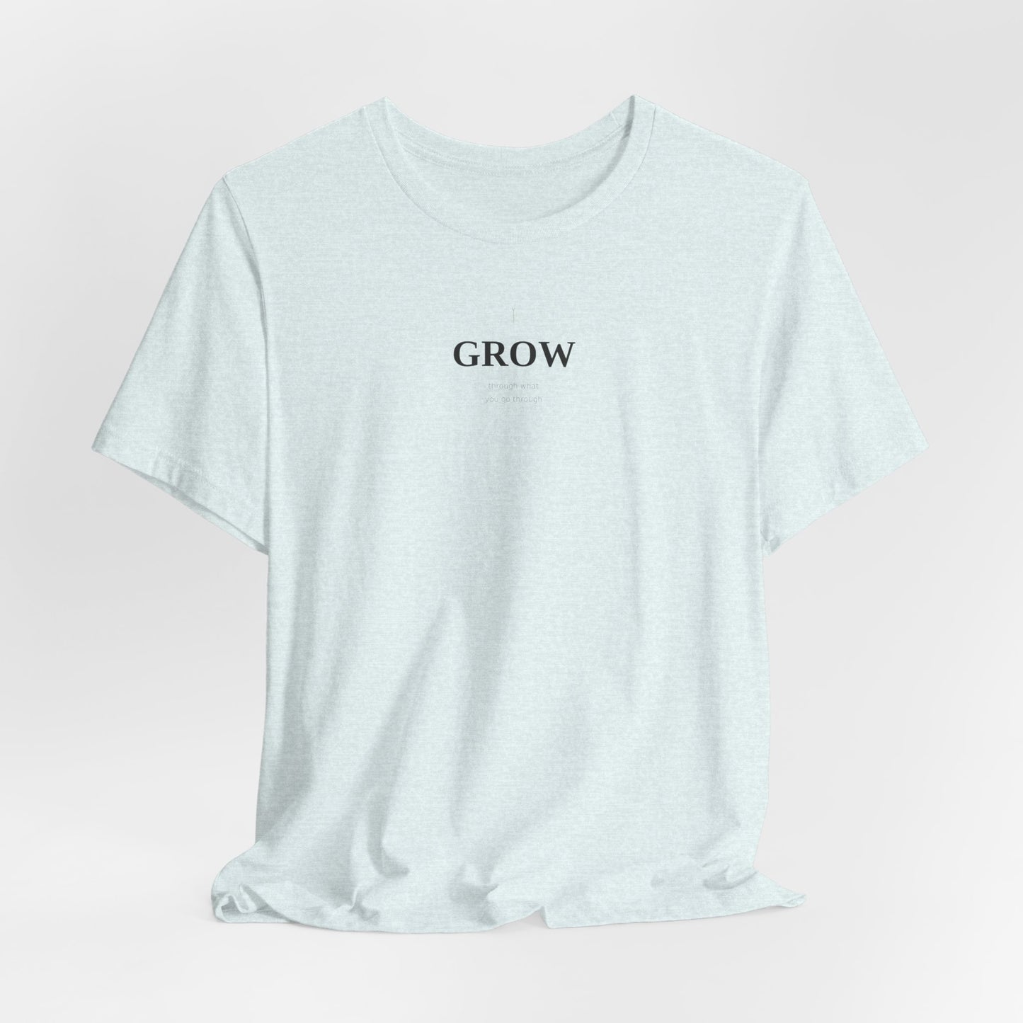 Grow Through What You Go Through Shirt | Growth Mindset Tee | Motivational Top | Mental Health Awareness