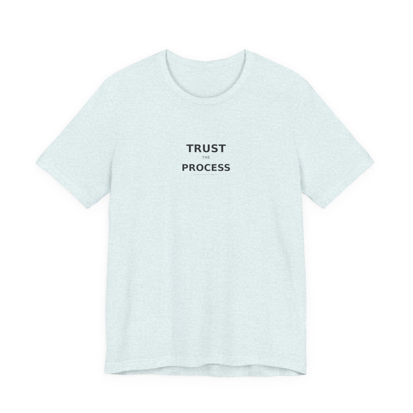 Trust The Process T-Shirt | Motivational Tee | Entrepreneur Shirt | Growth Mindset Top | Gym Motivation