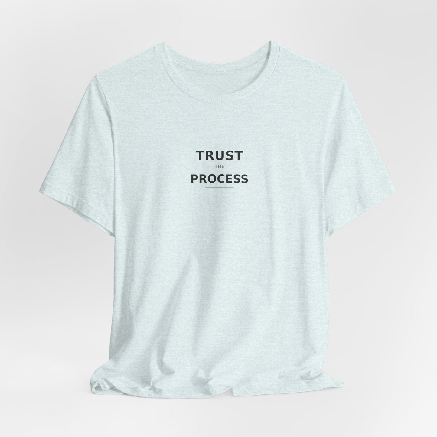 Trust The Process T-Shirt | Motivational Tee | Entrepreneur Shirt | Growth Mindset Top | Gym Motivation