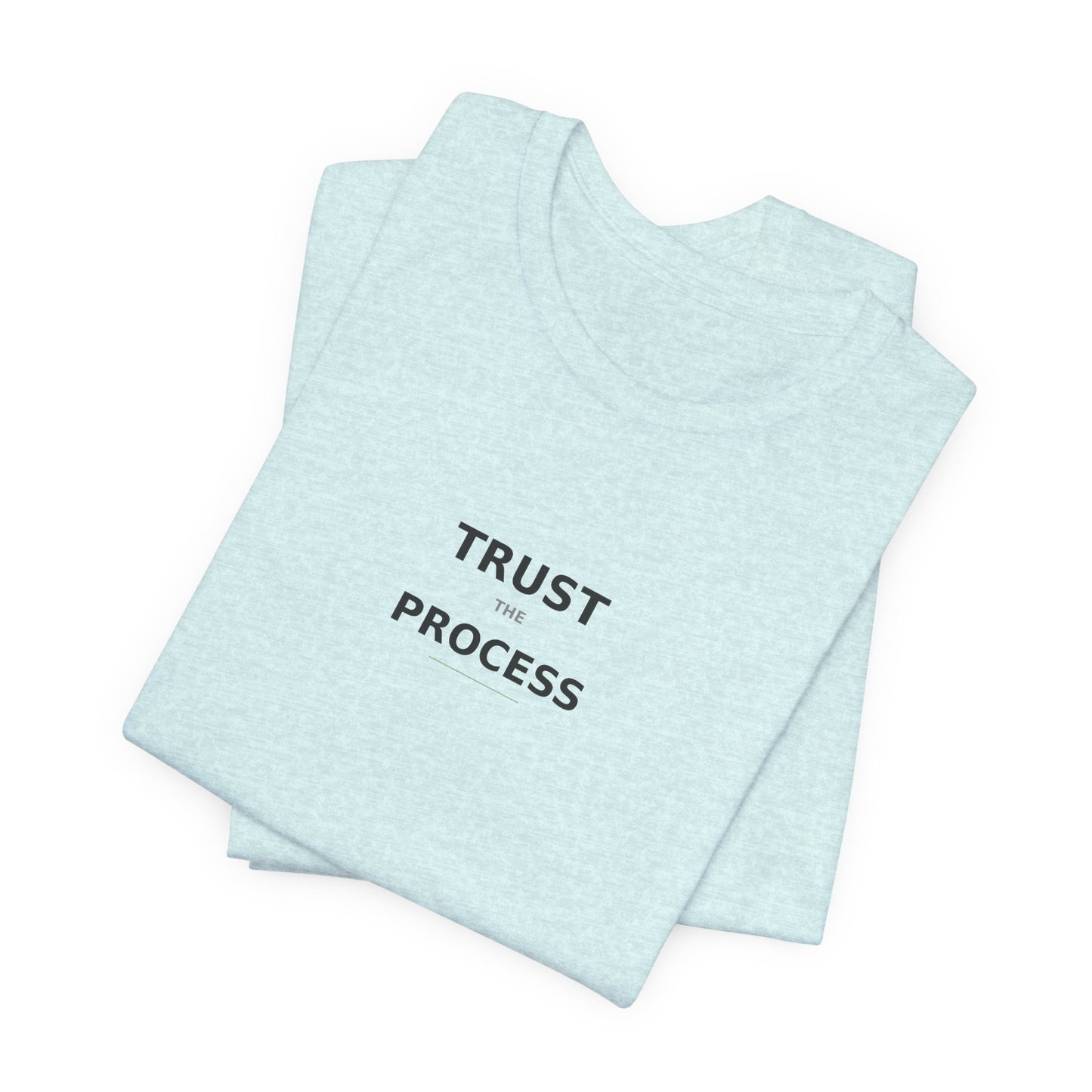 Trust The Process T-Shirt | Motivational Tee | Entrepreneur Shirt | Growth Mindset Top | Gym Motivation
