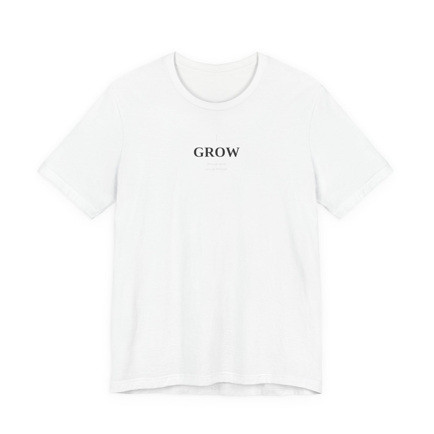 Grow Through What You Go Through Shirt | Growth Mindset Tee | Motivational Top | Mental Health Awareness