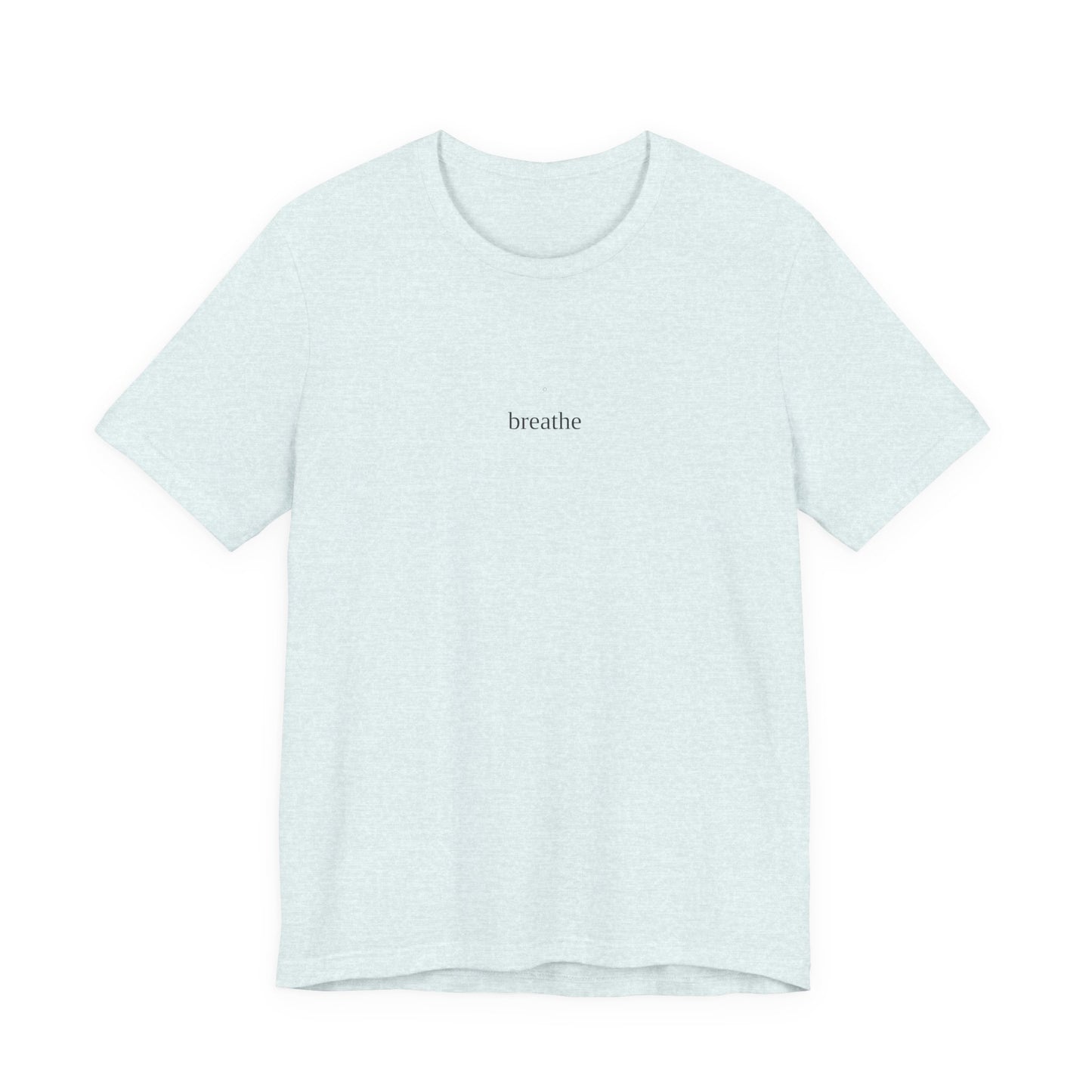 Breathe Minimalist T-Shirt | Mindfulness Tee | Yoga Shirt | Self Care Gift | Meditation Top