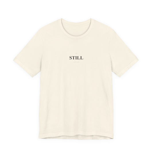 Be Still And Know T-Shirt | Christian Shirt | Faith Tee | Inspirational Top | Minimalist Scripture | Spiritual Gift