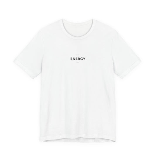 Good Energy Only T-Shirt | Positive Vibes Tee | Good Vibes Shirt | Motivational Top | Manifestation Apparel
