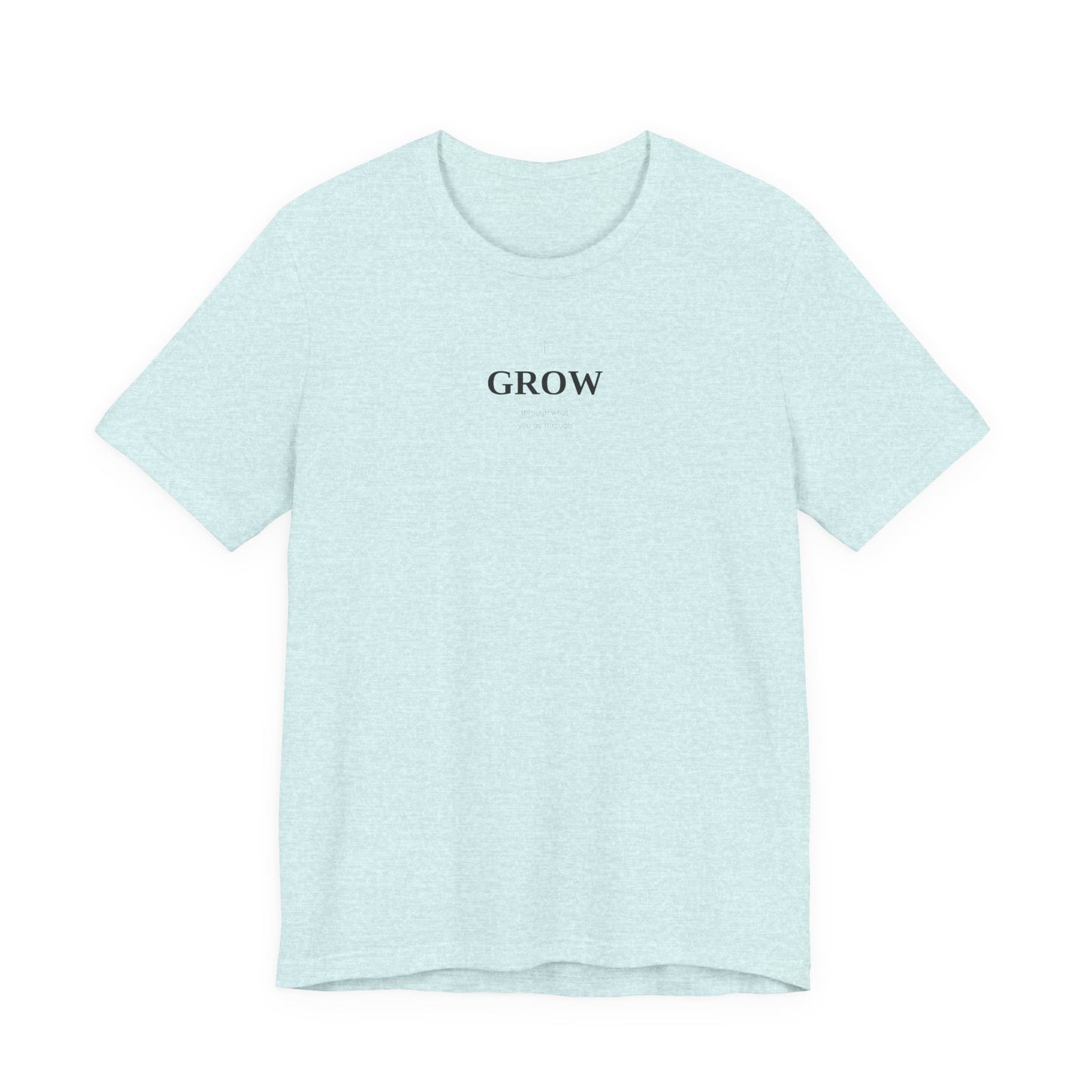 Grow Through What You Go Through Shirt | Growth Mindset Tee | Motivational Top | Mental Health Awareness